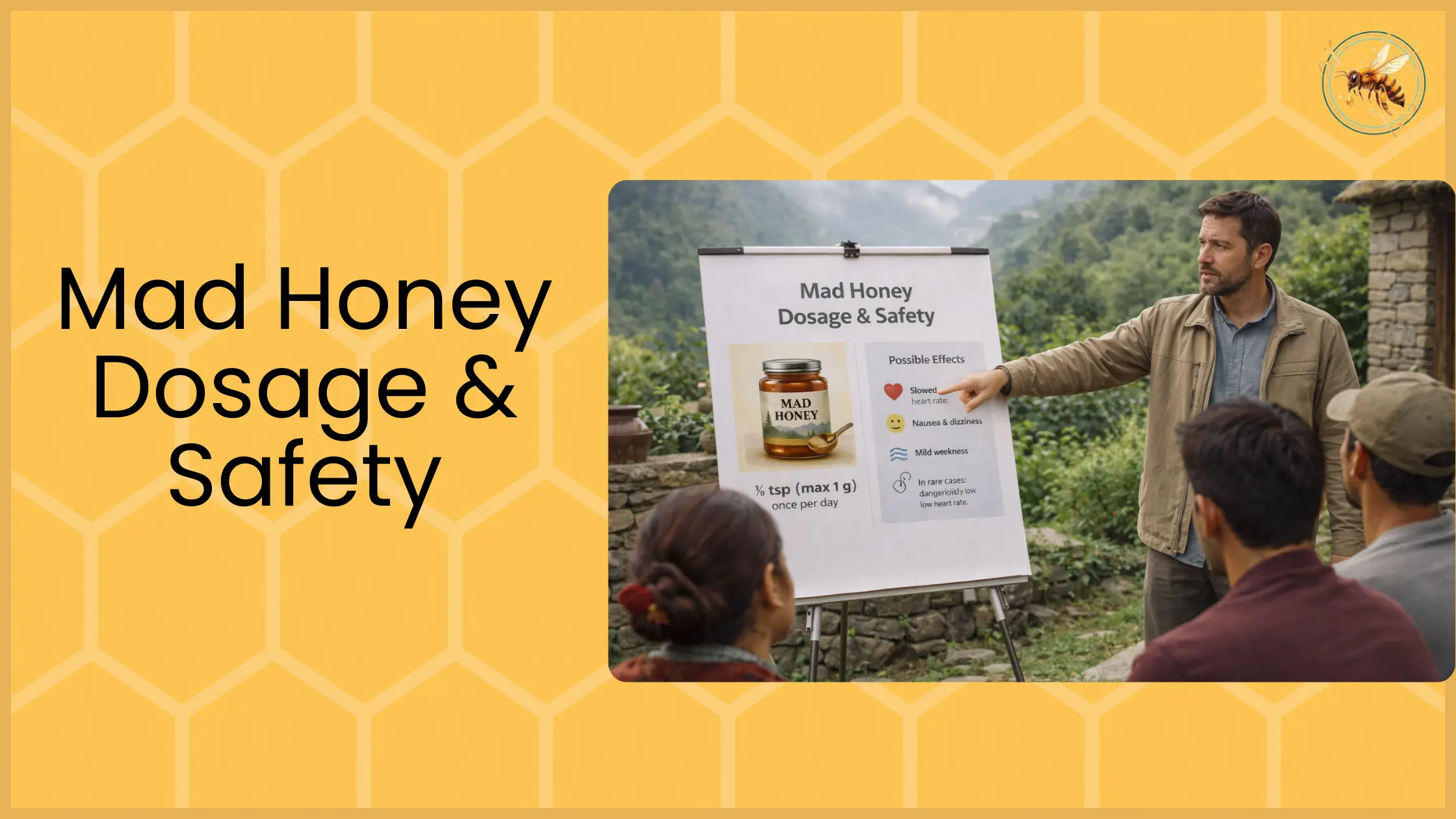Expert presenting mad honey dosage and safety chart showing possible effects including slowed heart rate, nausea, dizziness, and mild weakness