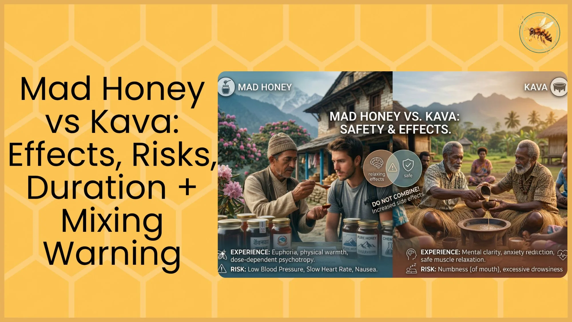 A split comparison image showing a young man receiving mad honey from a Nepali vendor at a mountain village on the left, and a Pacific Islander kava ceremony on the right, with overlaid safety labels comparing experiences, risks, and a "Do Not Combine" warning for both substances.