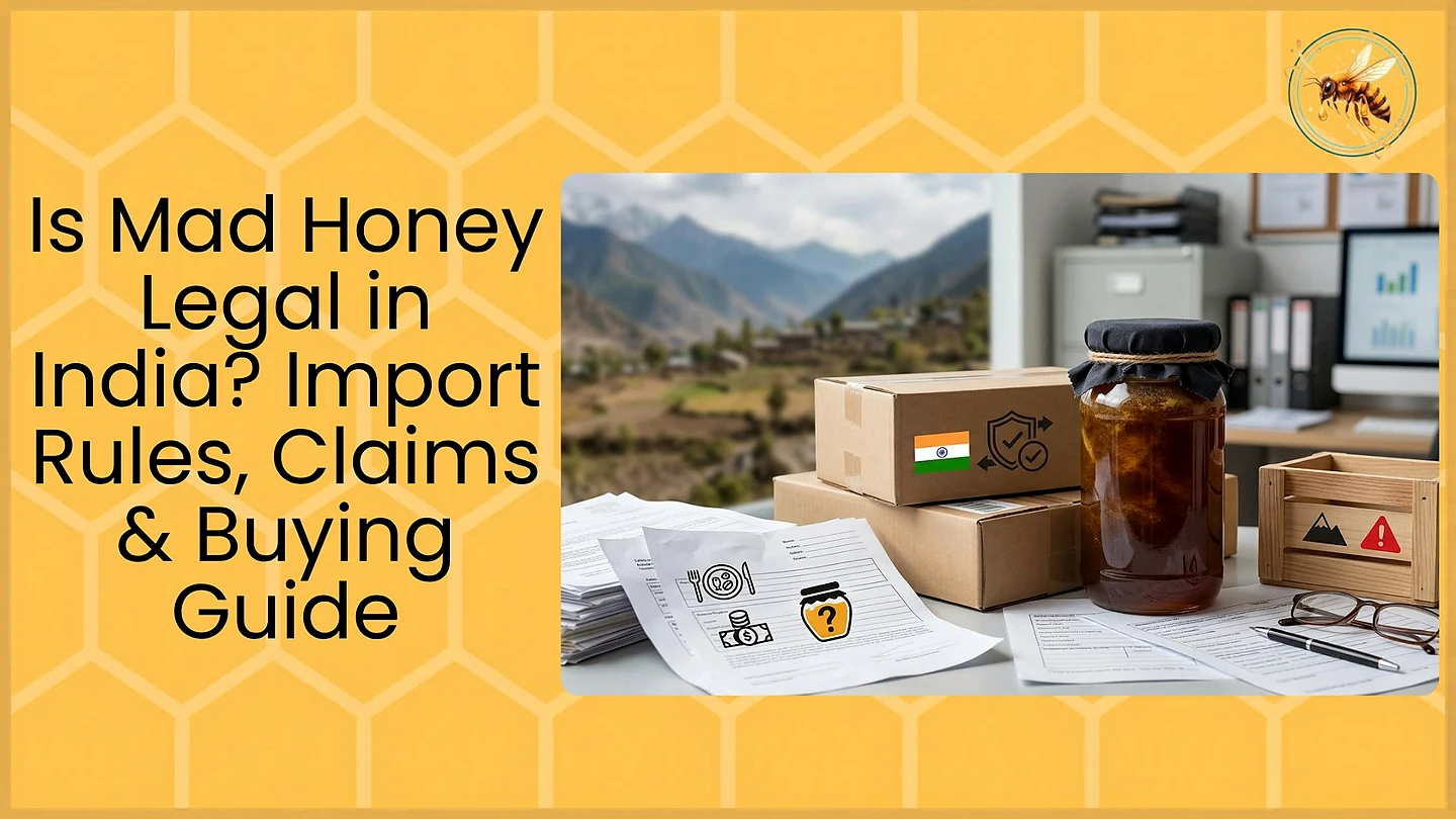 A branded thumbnail showing a dark honey jar and cardboard shipping boxes with the Indian flag on a desk covered in customs documents, with Himalayan mountains visible through a window, representing mad honey import rules and legality in India.
